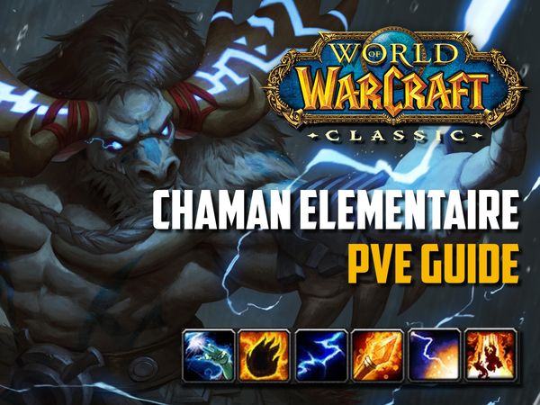 Guide Chaman Elem PvE wow classic