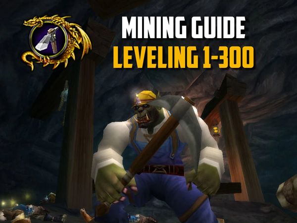 Mining Leveling Guide 1-300 classic wow