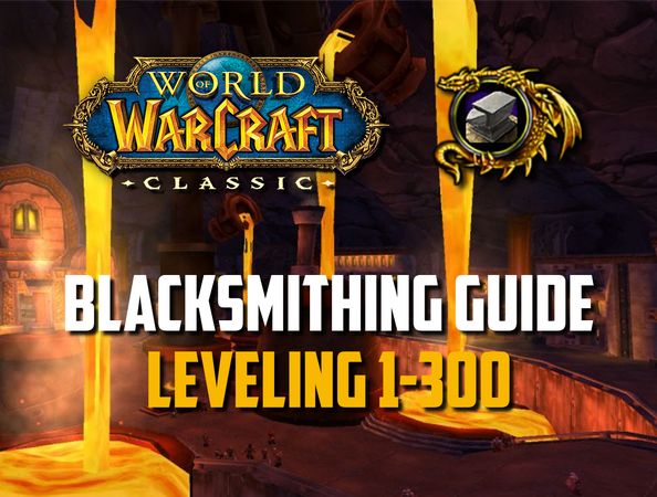 Blacksmithing Leveling Guide 1-300 - Classic WoW