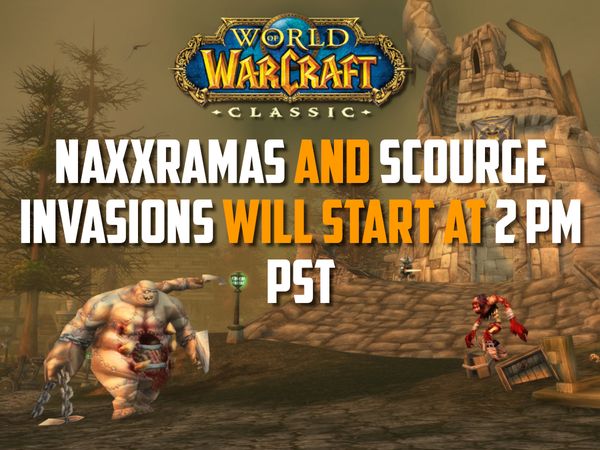 Naxxramas and Scourge Invasions Open December today at 2pm PST