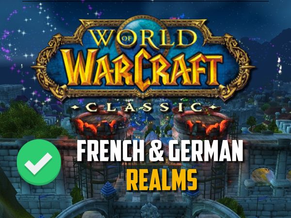 French and German Realms for Classic WoW