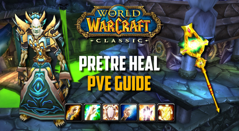 guide pretre heal pve wow classic