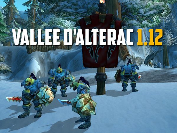 Blue Post - La vallée d'alterac dans WoW Classic