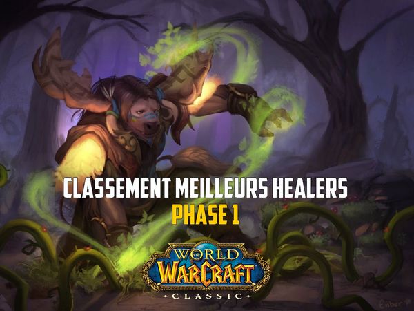 Classement des meilleurs Healers - Phase 1