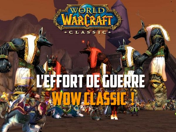 L'effort de guerre d'Ahn'Qiraj - WoW Classic