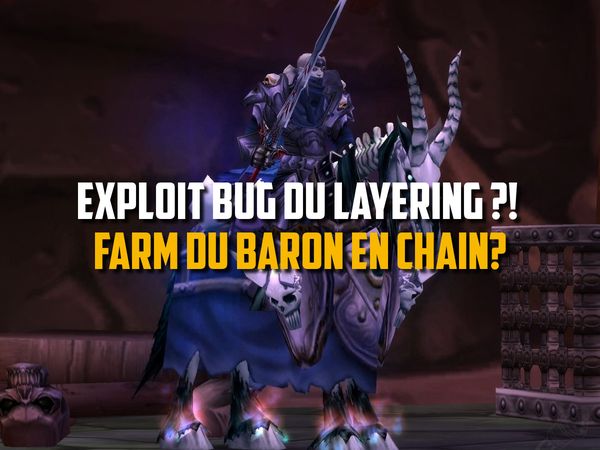 Exploit bug du layering en instance / raids ?!