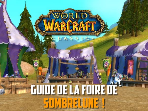 Foire de Sombrelune Wow Classic