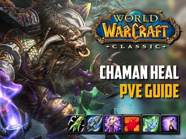 Guide Chaman Heal PvE wow classic