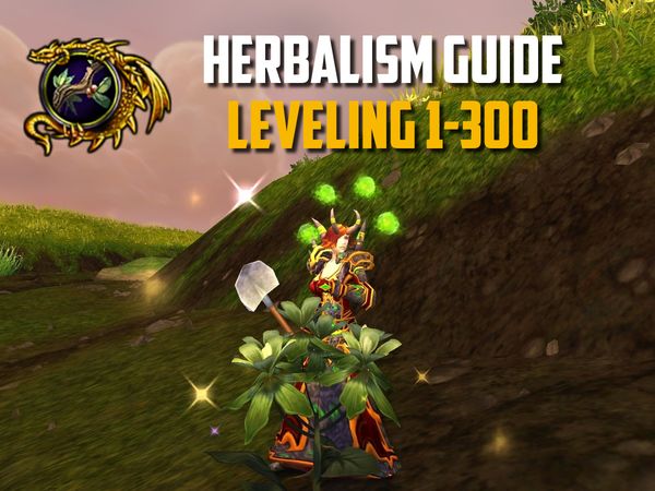 Herbalism Leveling Guide 1-300