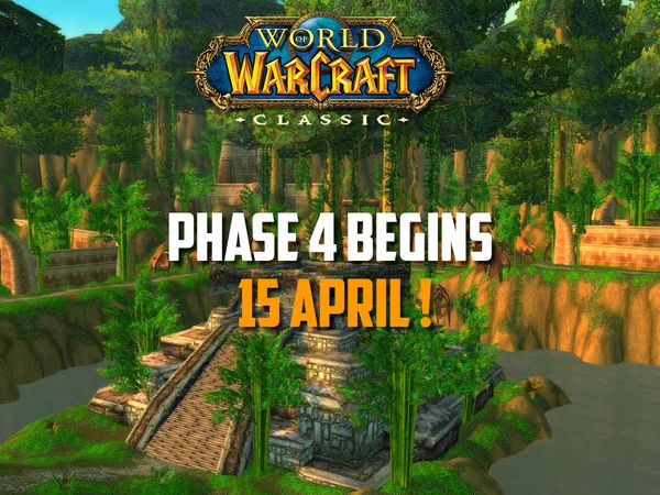 La phase 4 de Wow Classic annoncée pour le 15/04/2020