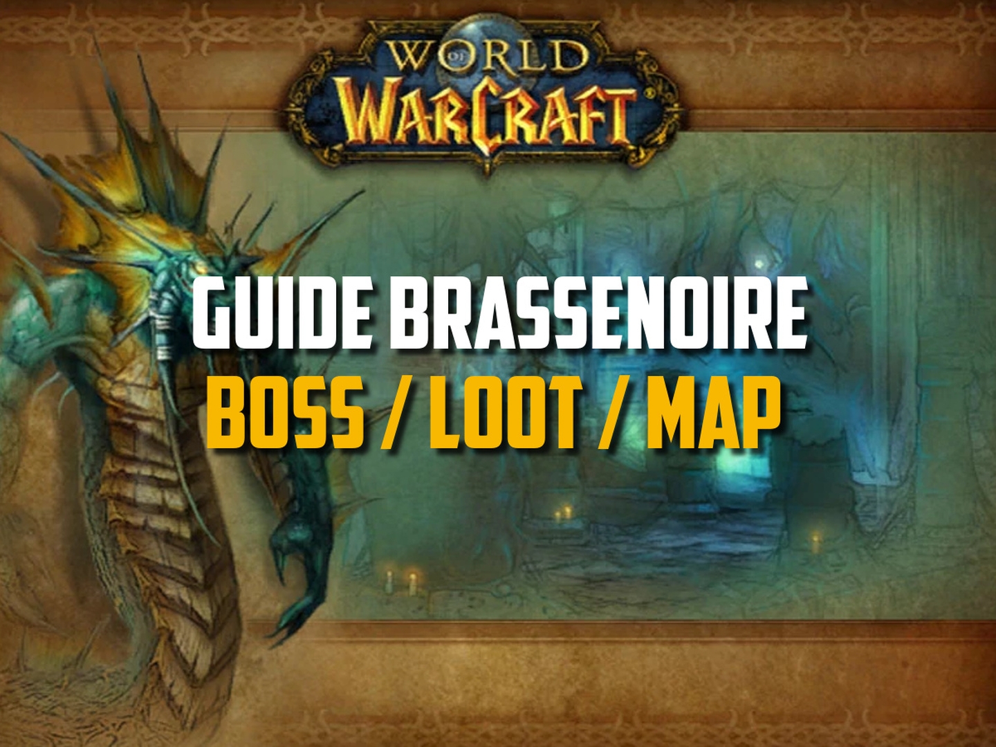 Guide Profondeurs de Brassenoire WoW Classic (Boss, Loot, Map)