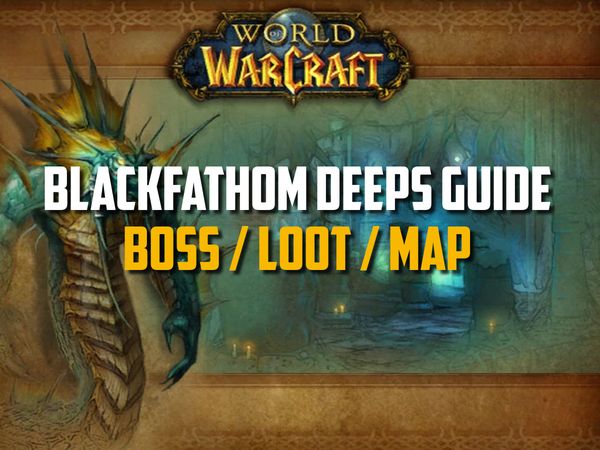 Classic WoW - Blackfathom Deeps Guide (Boss, Loot, Map)