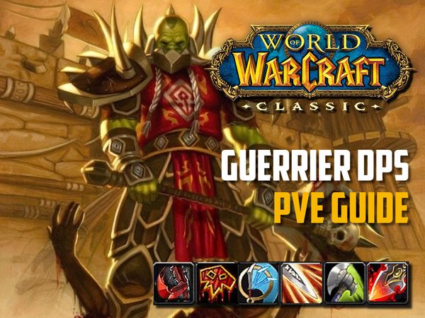 Wow Classic Guides Guerrier Leveling Pvp And Pve En Français