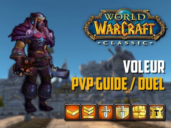 Guide Voleur PvP