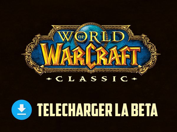 La Beta de WoW Classic est annoncé !