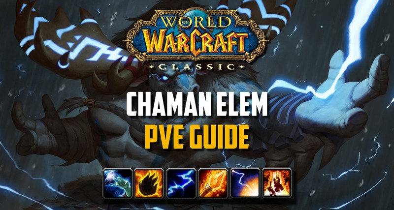 Elemental Shaman PvE Guide Classic WoW