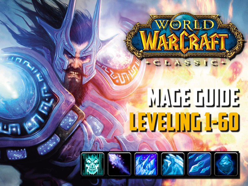 Classic Wow Mage Guide Leveling 1 60 Best Tips