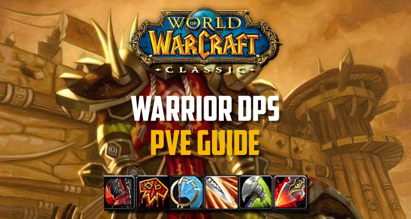 DPS Warrior PvE Guide Classic WoW