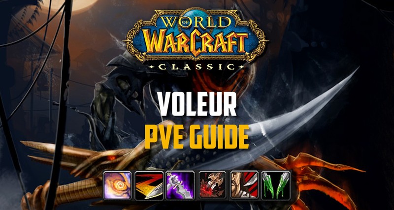 guide Voleur dps pve wow classic