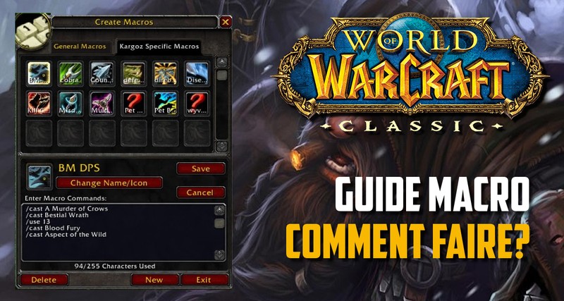 WoW Classic - Guides complet des macros. Tutoriel de A à Z.