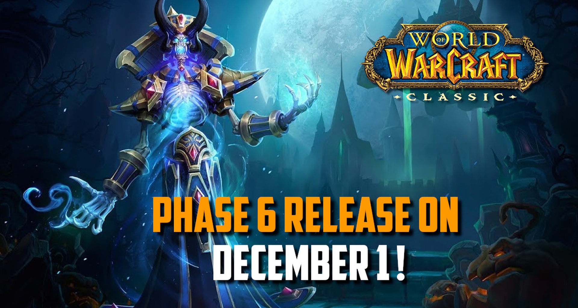WoW Classic Phase 6 (Naxx) release on December 1st