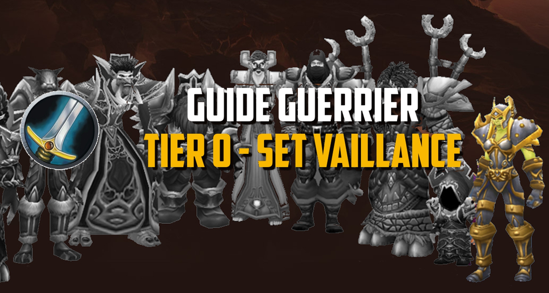 Guide du Set T0 pour le Guerrier à WoW Classic Set de Vaillance
